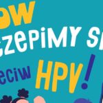 Informacja o powszechnym programie bezpłatnych szczepień przeciw HPV
